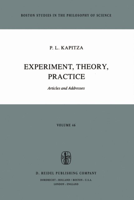 P.L. Kapitza - Experiment, Theory, Practice, E-bok