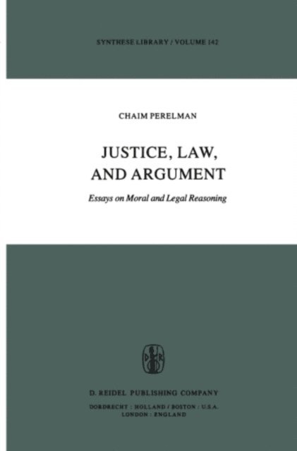 Ch. Perelman - Justice, Law, and Argument, E-bok