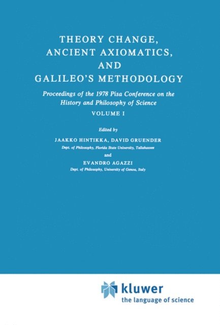 E. Agazzi, D. Gruender, Jaakko Hintikka - Theory Change, Ancient Axiomatics, and Galileo's Methodology, E-bok