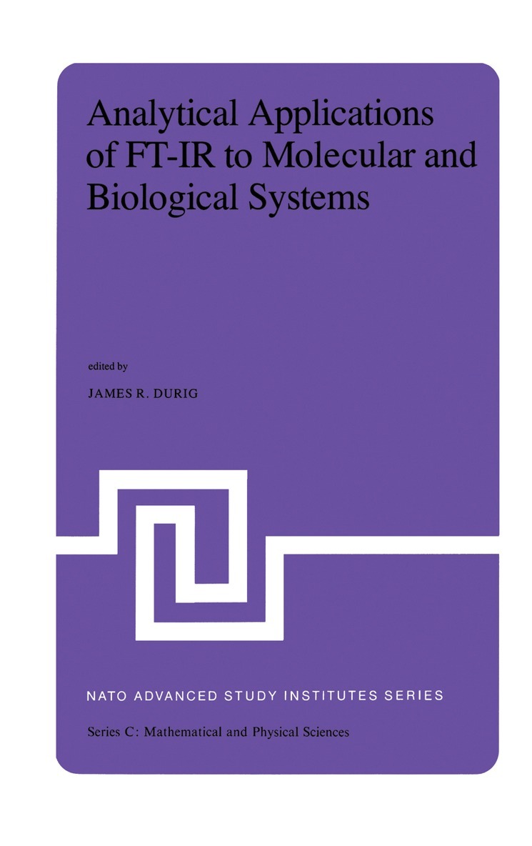 J.R. Durig - Analytical Applications of FT-IR to Molecular and Biological Systems, Häftad
