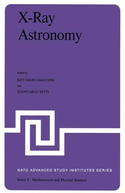 G. Setti, G. Giacconi - X-Ray Astronomy, E-bok