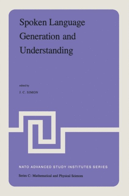 J.C. Simon - Spoken Language Generation and Understanding, E-bok