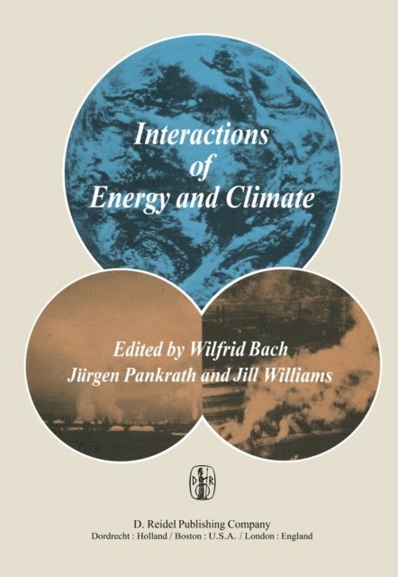 J. Williams, J. Pankrath, W. Bach - Interactions of Energy and Climate, E-bok