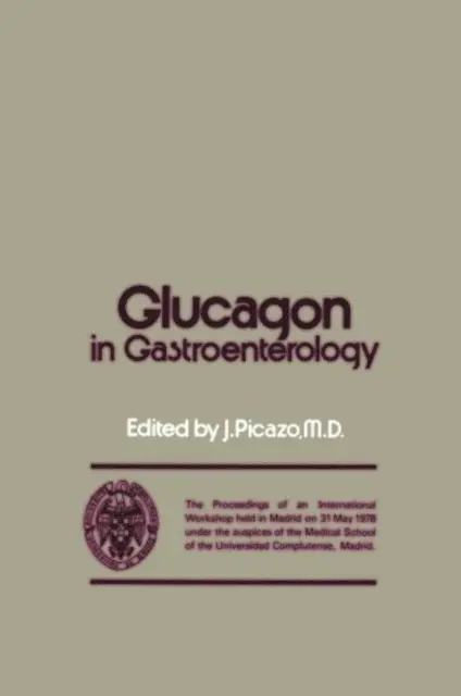 J. Picazo - Glucagon in Gastroenterology, E-bok. Tillgänglighet: Lägg i varukorg