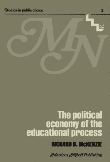 R.B. McKenzie - political economy of the educational process, E-bok