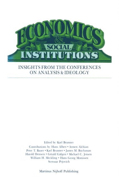K. Brunner - Economics Social Institutions, E-bok