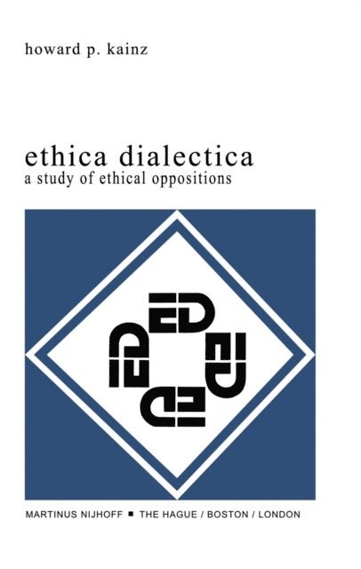 H.P. Kainz - Ethica Dialectica, E-bok