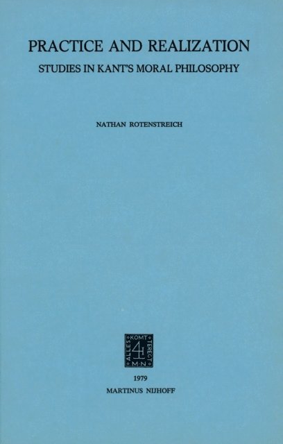 Nathan Rotenstreich - Practice and Realization, E-bok