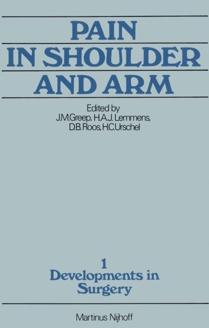 H.C. Urschel, D.B. Roos, H.A.J. Lemmens, J.M. Greep - Pain in Shoulder and Arm, E-bok