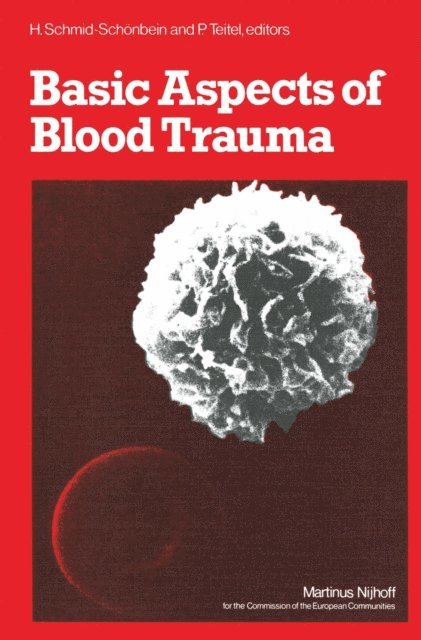 P. Teitel, Holger Schmid-Schonbein - Basic Aspects of Blood Trauma, E-bok