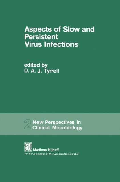 D.A.J. Tyrrell - Aspects of Slow and Persistent Virus Infections, E-bok