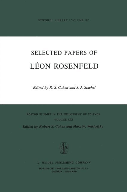 J.J. Stachel, Robert S. Cohen - Selected Papers of Leon Rosenfeld, E-bok
