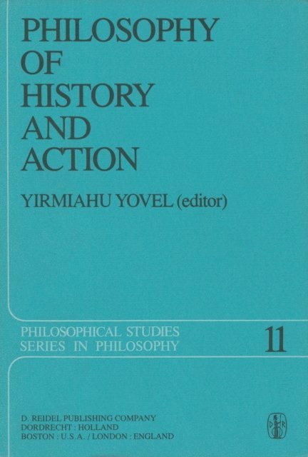 Y. Yovel - Philosophy of History and Action, E-bok