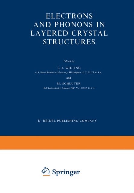 M. Schluter, T.J. Wieting - Electrons and Phonons in Layered Crystal Structures, E-bok