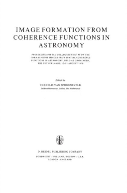 C. van Schooneveld - Image Formation from Coherence Functions in Astronomy, E-bok