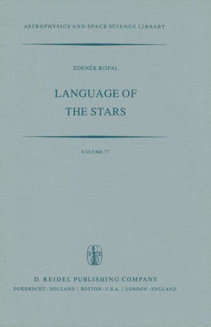 Zdenek Kopal - Language of the Stars, E-bok