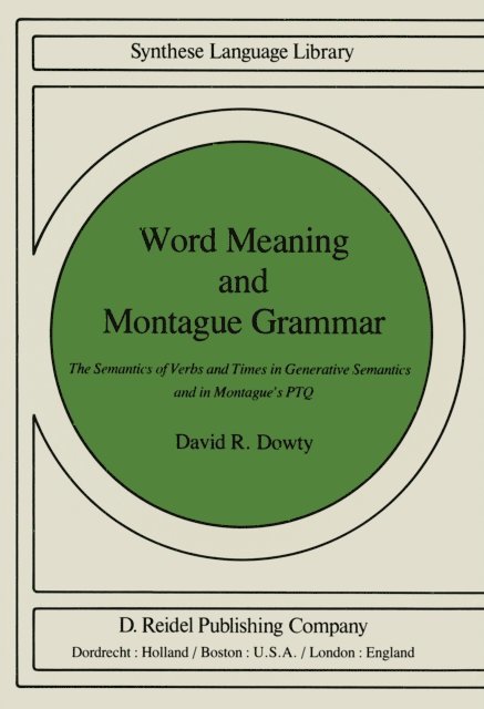 D. R. Dowty - Word Meaning and Montague Grammar, E-bok