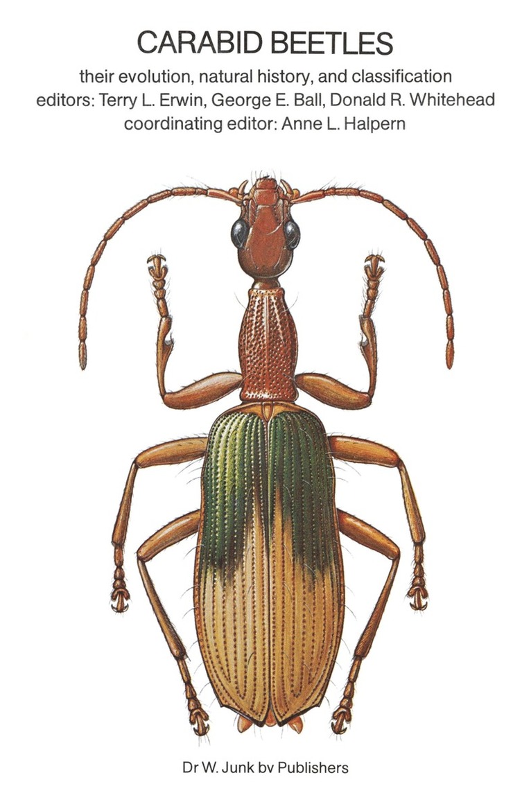 T.L. Erwin, George E. Ball, D.R. Whitehead, A.L. Halpern - Carabid Beetles, Häftad