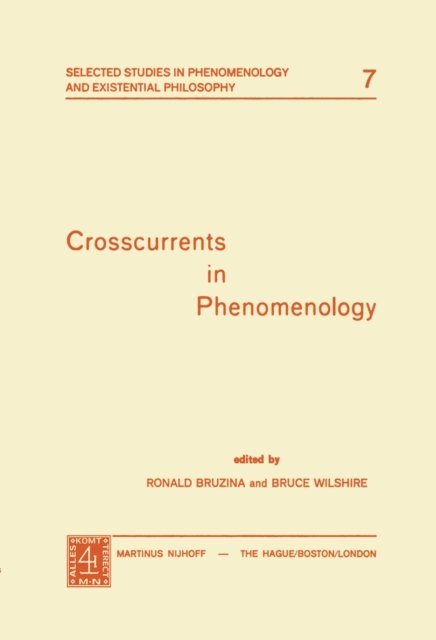 B. Wilshire, R. Bruzina - Crosscurrents in Phenomenology, E-bok