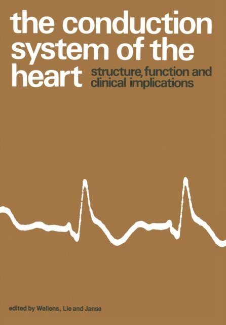 Hein J.J. Wellens - Conduction System of the Heart, E-bok