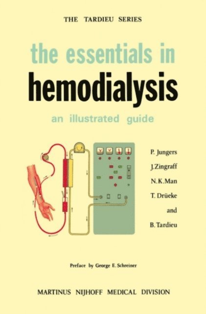 T. Drueke, Nguyen-Khoa Man, J.J. Zingraff, P. Jungers - Essentials in Hemodialysis, E-bok