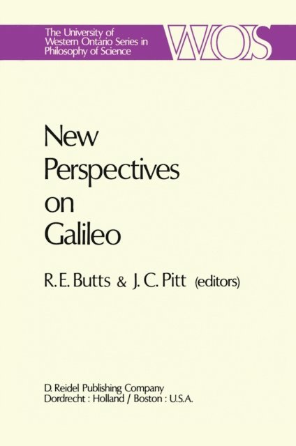 Joseph C. Pitt, Robert E. Butts - New Perspectives on Galileo, E-bok