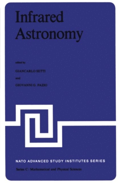 G.G. Fazio, G. Setti - Infrared Astronomy, E-bok