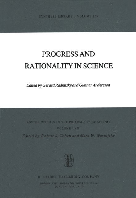 Marx W. Wartofsky, Robert S. Cohen, G. Andersson, G. Radnitzky - Progress and Rationality in Science, E-bok
