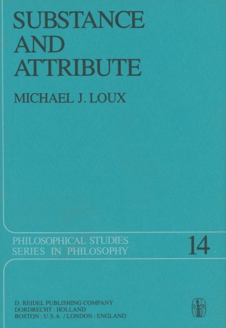 Michael J. Loux - Substance and Attribute, E-bok