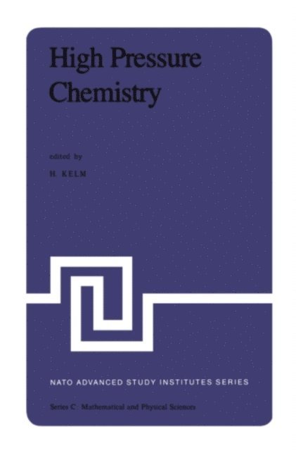 H. Kelm - High Pressure Chemistry, E-bok