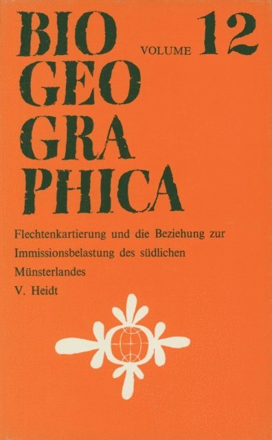 V. Heidt - Flechtenkartierung und die Beziehung zur Immissionsbelastung des südlichen Münsterlandes, E-bok