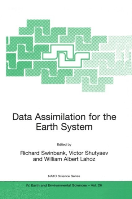 William Albert Lahoz, Victor Shutyaev, Richard Swinbank - Data Assimilation for the Earth System, E-bok
