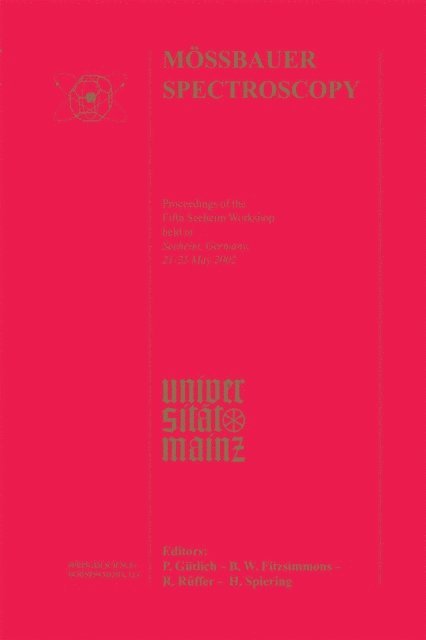 H. Spiering, R. Ruffer, B.W. Fitzsimmons, P. Gutlich - Mossbauer Spectroscopy, E-bok