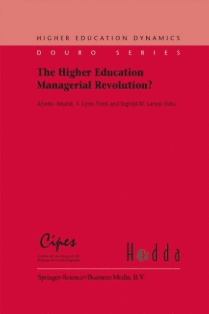 Waelgaard Lars, V.L. Meek, Alberto Amaral - Higher Education Managerial Revolution?, E-bok