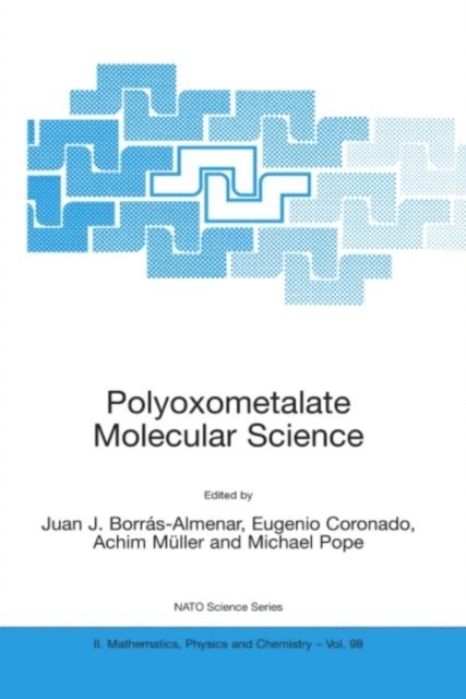 M.T. Pope, Achim Muller, E. Coronado, Juan J. Borras-Almenar - Polyoxometalate Molecular Science, E-bok