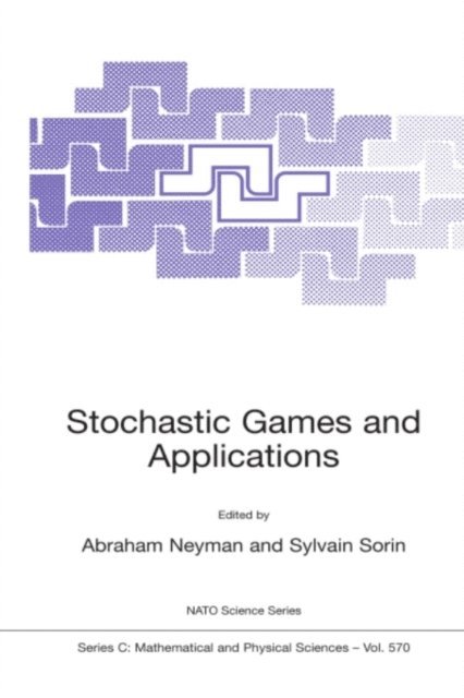 S. Sorin, Abraham Neyman - Stochastic Games and Applications, E-bok