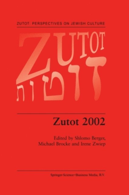 Irene Zwiep, Michael Brocke, Shlomo Berger - Zutot 2002, E-bok