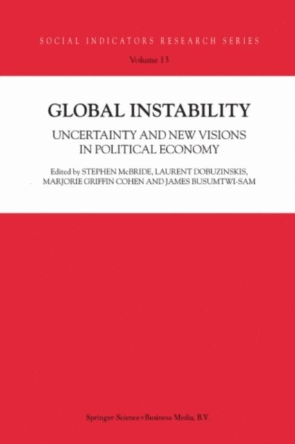 J. Busumtwi-Sam, Marjorie Griffin Cohen, L. Dobuzinskis, S. McBride - Global Instability, E-bok