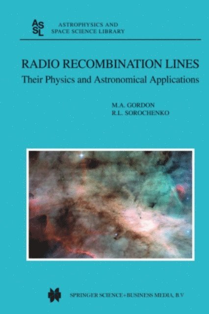 Roman L. Sorochenko, M.A. Gordon - Radio Recombination Lines, E-bok