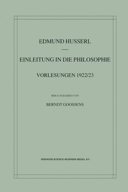 Berndt Goossens, Edmund Husserl - Einleitung in die Philosophie, E-bok