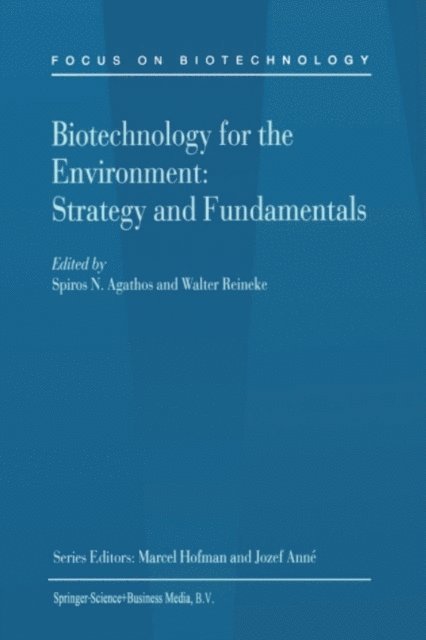 W. Reineke, Spiros Agathos - Biotechnology for the Environment: Strategy and Fundamentals, E-bok