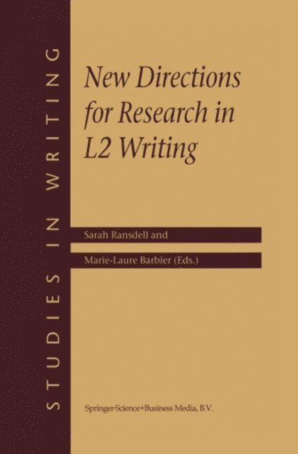 M.-L. Barbier, S. Ransdell - New Directions for Research in L2 Writing, E-bok