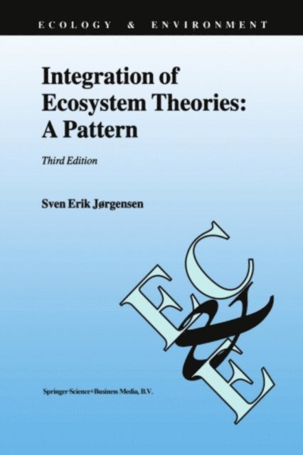 Sven Erik Jorgensen - Integration of Ecosystem Theories: A Pattern, E-bok