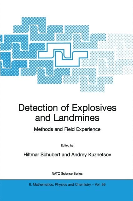 Andrey Kuznetsov, Hiltmar Schubert - Detection of Explosives and Landmines, E-bok