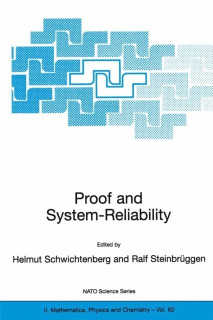 Ralf Steinbruggen, Helmut Schwichtenberg - Proof and System-Reliability, E-bok