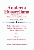 Life Energies, Forces and the Shaping of Life: Vital, Existential