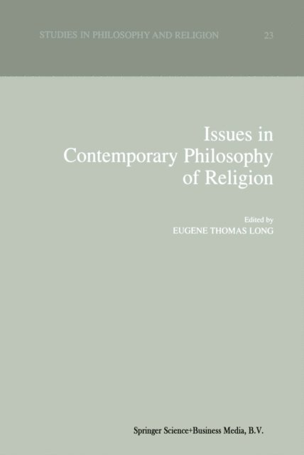 Eugene Thomas Long - Issues in Contemporary Philosophy of Religion, E-bok
