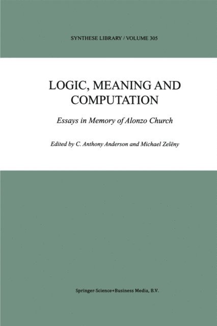 Michael Zeleny, C. Anthony Anderson - Logic, Meaning and Computation, E-bok. Tillgänglighet: Lägg i varukorg