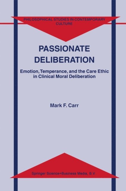 M.F. Carr - Passionate Deliberation, E-bok