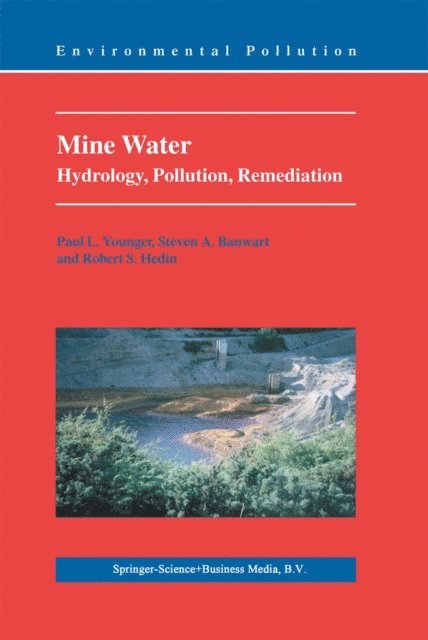 Robert S. Hedin, S.A. Banwart, Paul L. Younger - Mine Water, E-bok